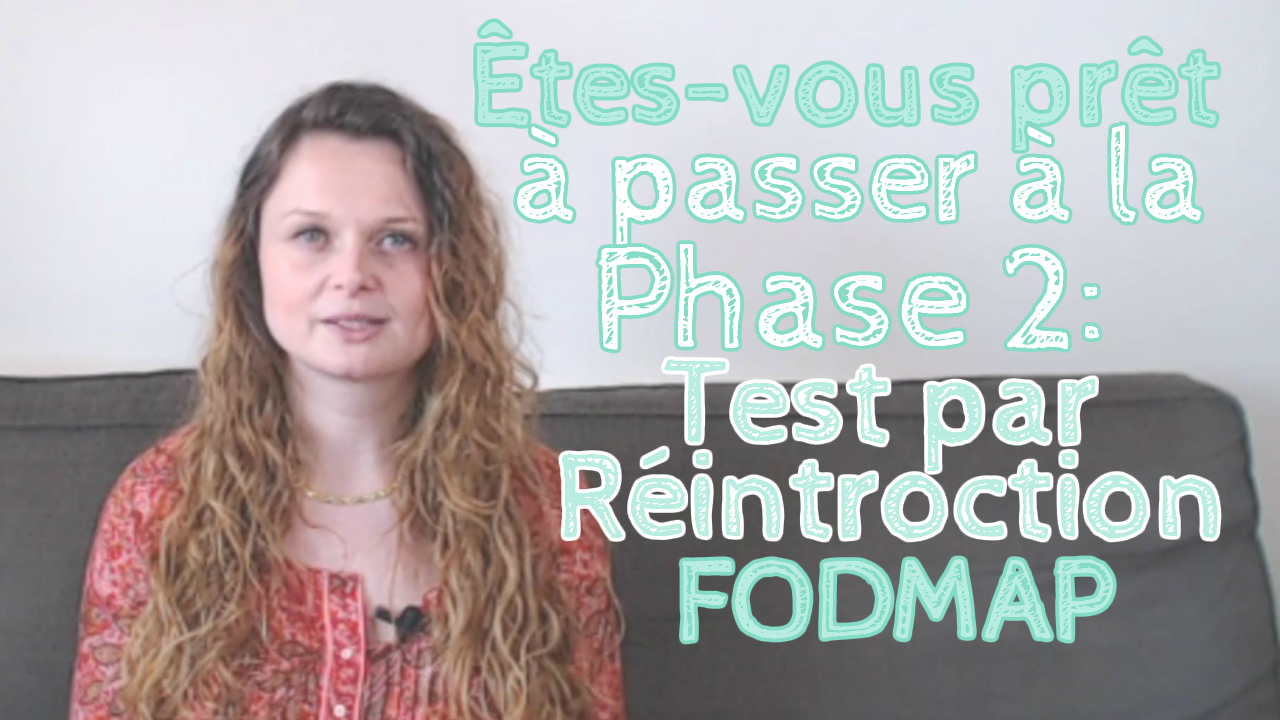 Êtes-vous prêt à passer à la phase 2 de test par réintroduction des FODMAP ?