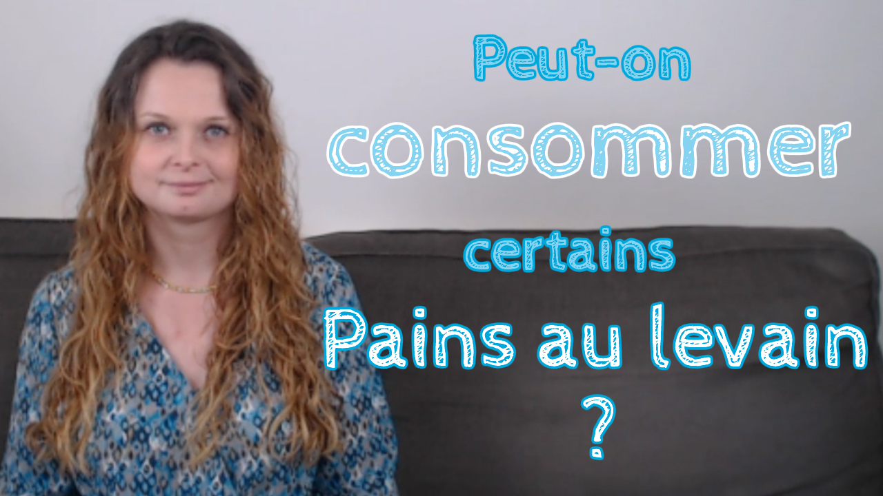 Pourquoi peut-on consommer certains pains au levain ?