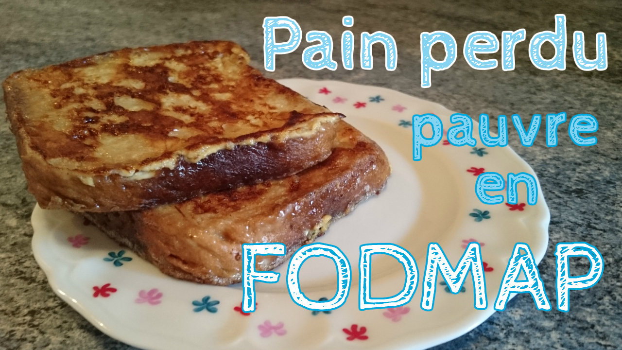 Recette du pain perdu pauvre en FODMAP et sans gluten